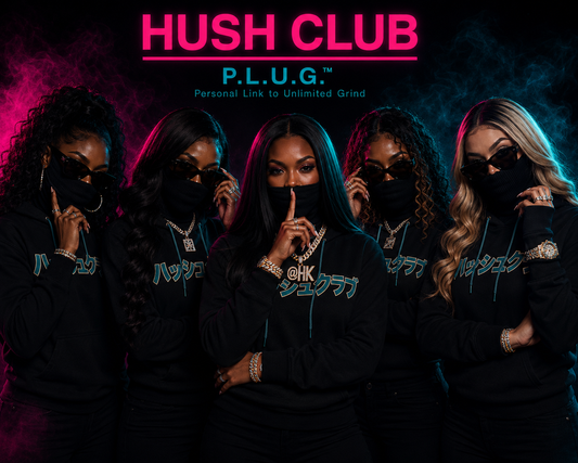 Hush Club P.L.U.G.™